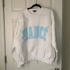 the bar fiancé sweatshirt